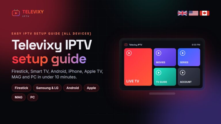 Televixy IPTV setup guide for all devices